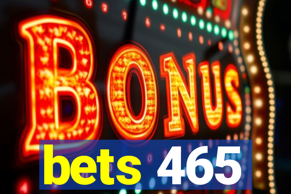 bets 465